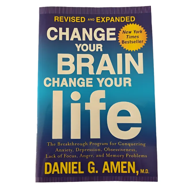 Change Your Brain Change Your Life Daniel Amen, M.D. Paperback