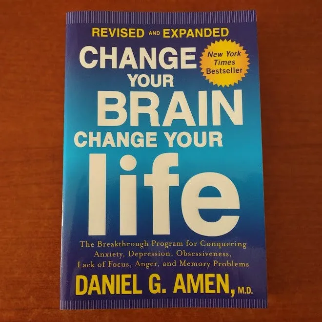 Change Your Brain Change Your Life Daniel Amen, M.D. Paperback