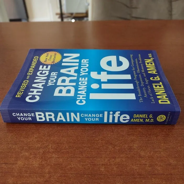 Change Your Brain Change Your Life Daniel Amen, M.D. Paperback