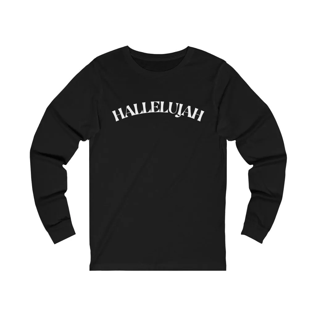 Hallelujah Unisex Jersey Long Sleeve Tee